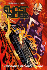 All-New Ghost Rider : Vengeance mécanique - Smith Felipe ; Moore Tradd ; Scott Damion