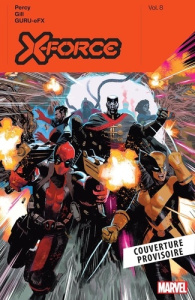 X-Force Tome 4 : Il faut qu'on parle du Fauve - Percy Benjamin ; Gill Robert ; Davidson Paul ; Pic