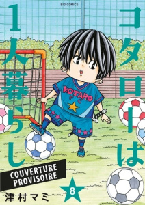 Kotaro en solo Tome 8 - Tsumura Mami ; Mistrot Guillaume