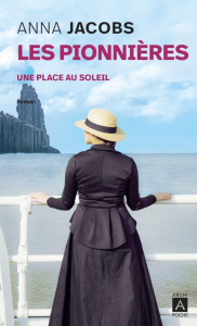 Les pionnières /01/Une place au soleil - Jacobs Anna