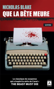 Que la bête meure - Blake Nicholas ; Lechevrel Simone