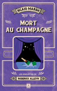 Les enquêtes de Roderick Alleyn/05/Mort au champagne. - Marsh Ngaio