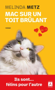 Mac sur un toit brûlant - Metz Melinda ; Duras Catherine