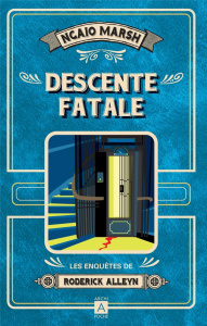 Les enquêtes de Roderick Alleyn/10/Descente fatale - Marsh Ngaio