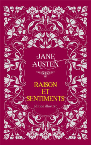 Raison et sentiments. Edition illustrée - Austen Jane ; Thomson Hugh ; Montolieu Isabelle de