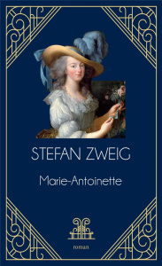 Marie-Antoinette - Zweig Stefan ; Billy André ; Hella Alzir