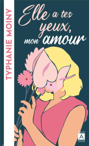 Elle a tes yeux, mon amour - Moiny Typhanie
