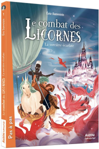 Le combat des Licornes Tome 2 : La sorcière écarlate - Sanvoisin Eric ; Frenna Federica
