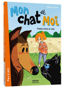 Mon chat et moi Tome 3 : Comme chien et chat - Laroche Sophie ; Trève Nicolas