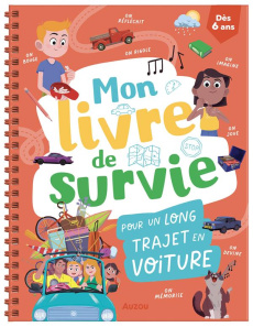 Mon livre de survie pour un long trajet en voiture - Paris Mathilde ; Rix Nicolas