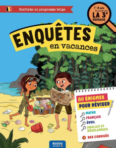 Enquête en vacances - En route vers la 3e primaire - Gillet Christophe ; Bérenger Marie-Loup