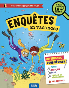 Enquête en vacances - En route vers la 4e primaire - Gillet Christophe ; Bérenger Marie-Loup