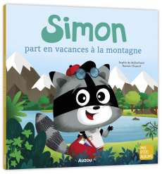 Simon part en vacances à la montagne - Mullenheim Sophie de ; Guyard Romain