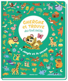 Cherche et trouve des tout-petits La jungle et la savane - Doyle Lizzy