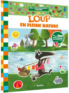 Loup en pleine nature. de 200 autocollants repositionnables - Lallemand Orianne ; Thuillier Eléonore