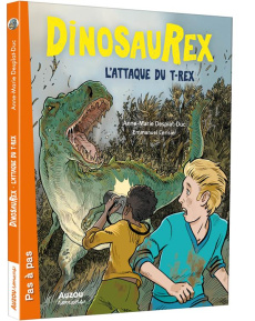 Dinosaurex Tome 8 : L'Attaque du T-Rex - Desplat-Duc Anne-Marie ; Cerisier Emmanuel