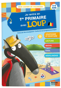 Je rentre en 1re primaire avec Loup - Lallemand Orianne ; Thuillier Eléonore