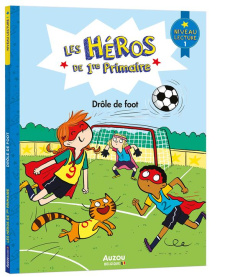 Les héros de 1re Primaire : Drôle de foot. Niveau lecture 1 - Gillio Maxime ; Dreidemy Joëlle