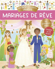 Mes 500 autocollants créatifs. Mariage de rêve - Ortal Ophélie