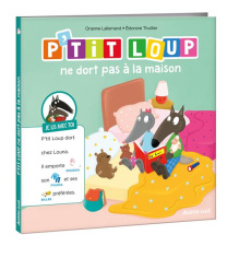 P'tit Loup : P'tit Loup ne dort pas à la maison - Lallemand Orianne ; Thuillier Eléonore