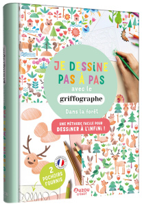 Je dessine pas à pas avec le griffographe. Dans la forêt - Jourdain Hélène