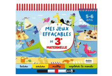 Mes jeux effaçables de 3e maternelle - Mazars Emma ; Skorupa Thomas ; Audouin Laurent