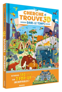 Dans le temps. Cherche et trouve 3D - VAISBERG/ROI