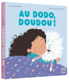 Au dodo, Doudou ! - Nielman Louison ; Zababashkina Ksenia