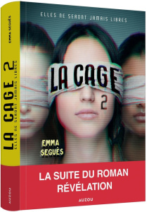 La cage Tome 2 : Elles ne seront jamais libres - Seguès Emma