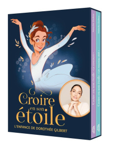 Croire en son étoile Tomes 1 et 2 : Tome 1, Le concours ; Tome 2, Un nouveau défi - Godeau Natacha ; Moru Virginie