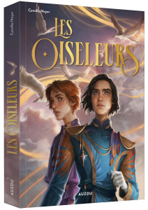 Les Oiseleurs - Noyer Camille ; Perraud Benoît