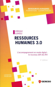 Ressources humaines 3.0. L'accompagnement en mode digital : le nouveau défi des RH - Lungu Virgile