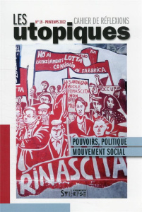 Les utopiques N° 19, Printemps 2022 : Pouvoirs, politique, mouvement social - ROUMIER THEO