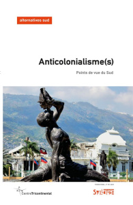 ANTICOLONIALISME(S) - POINTS DE VUE DU SUD - THOMAS FREDERIC