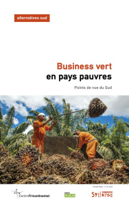 Alternatives Sud Volume 32-2025/1 : Business vert en pays pauvres. Points de vue du Sud - Duterme Bernard