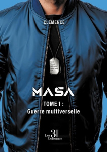 MASA - Tome 1 : Guerre multiverselle - CLEMENCE