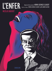 L'enfer - Badout Nicolas ; Clouzot Henri-Georges ; Lacour Jo