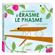 Les aventures d'Erasme le phasme - Cosneau Olivia