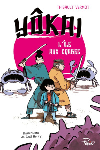 Yôkai Tome 2 : L'île aux crabes - Vermot Thibault ; Henry Gaël