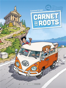 Carnet de roots Tome 1 - Cazenove Christophe