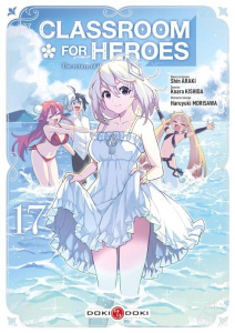 Classroom for Heroes Tome 17 - Araki Shin ; Kishida Koara ; Morisawa Haruyuki