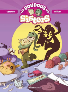 Les doudous des Sisters Tome 1 - Cazenove Christophe
