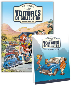 Les Fondus de voitures de collection Tome 1 : Avec un calendrier 2025 offert - Cazenove Christophe