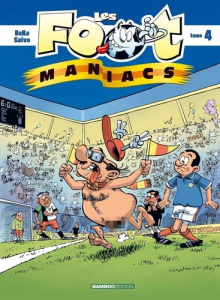 Les Footmaniacs Tome 4 - FRECON/JENFEVRE/BEKA
