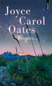 Respire... - Oates Joyce Carol ; Seban Claude