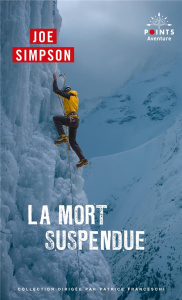 La mort suspendue - Simpson Joe ; Vulliamy Dominique