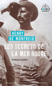 Les secrets de la mer Rouge - Monfreid Henry de ; Franceschi Patrice