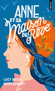 Anne et sa maison de rêve - Montgomery Lucy Maud ; Rioux Hélène