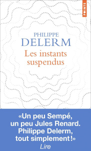 Les Instants suspendus - Delerm Philippe