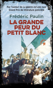 La grande peur du petit blanc - Paulin Frédéric